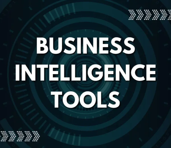 Business Intelligence Tools
